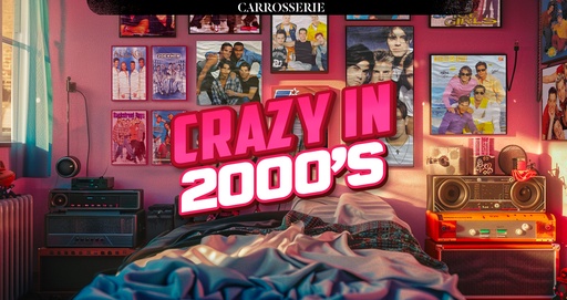 Crazy in 2000's