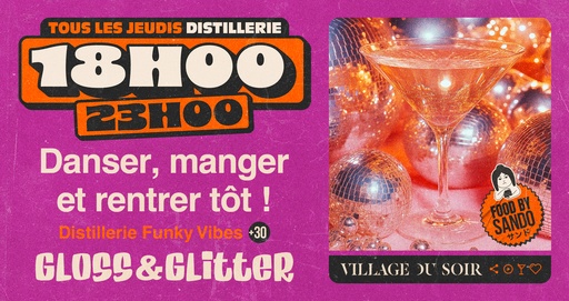 18h00-23h00 ● Gloss & Glitter